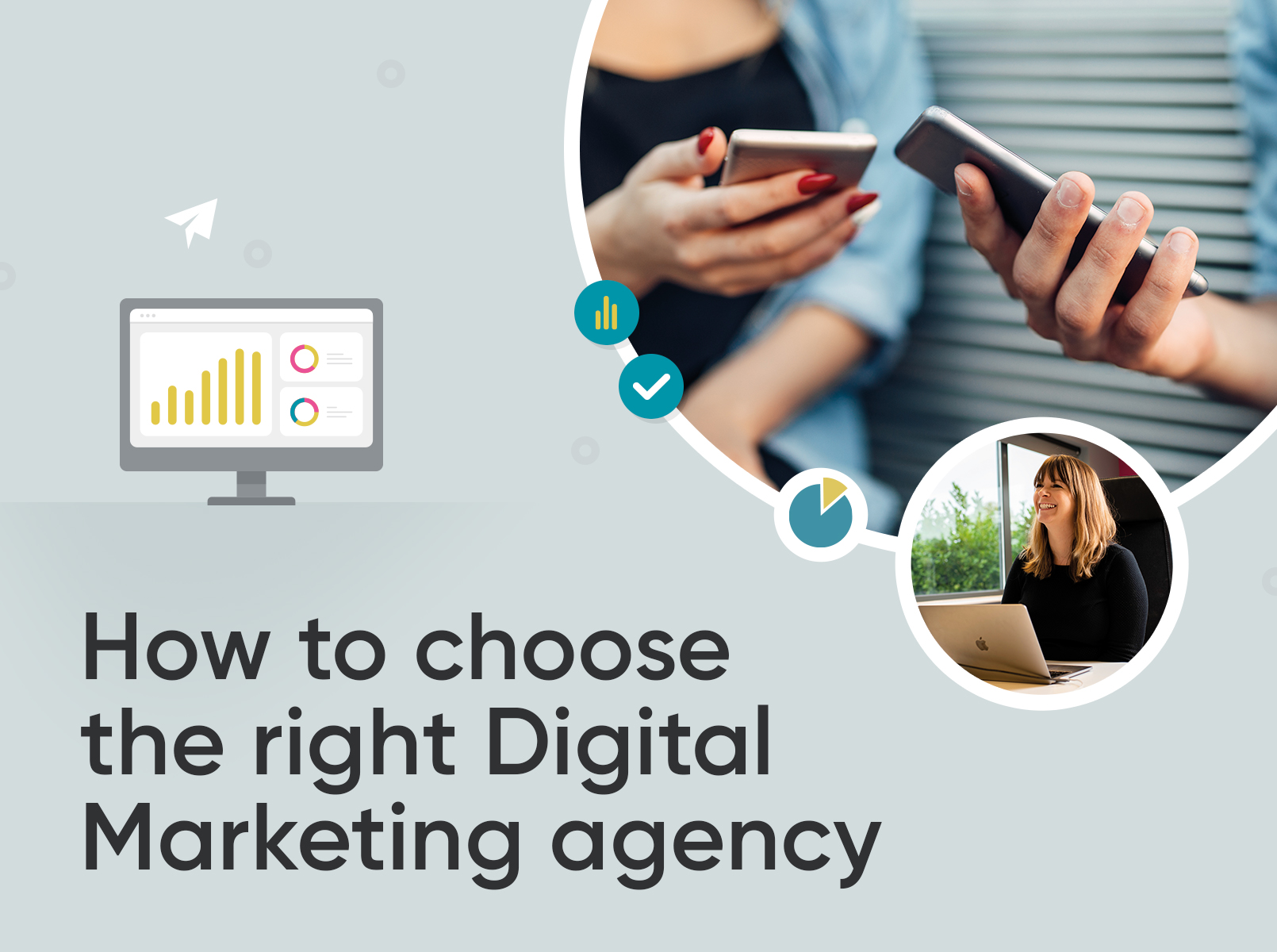 How to choose the right Digital Marketing Agency for you