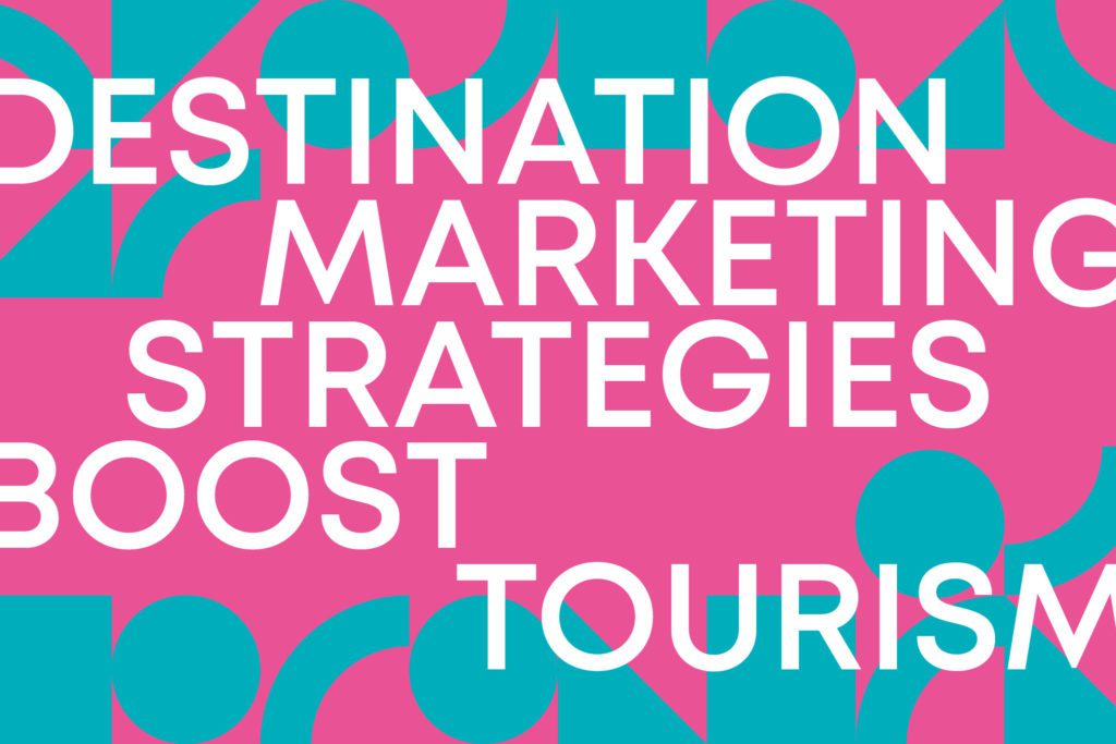 Destination marketing strategies