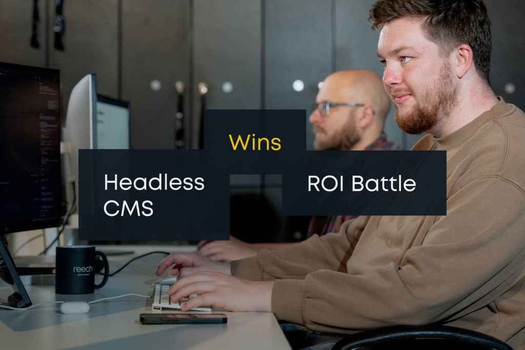 Two developers working at computers in an office setting, with text overlay reading "Headless CMS Wins ROI Battle.