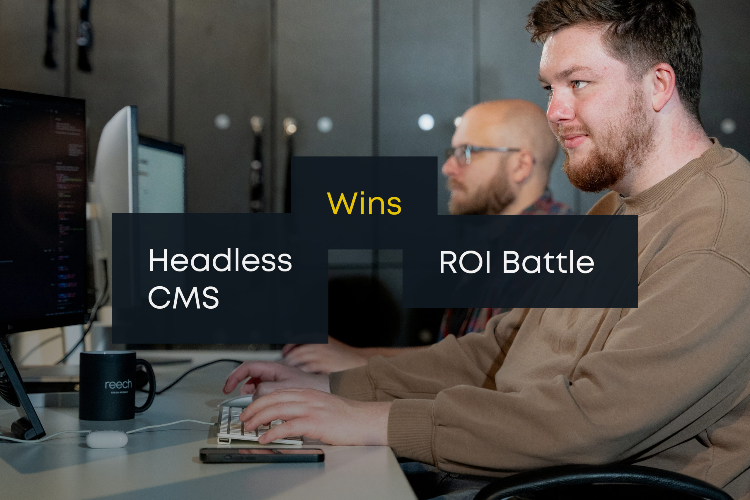 Two developers working at computers in an office setting, with text overlay reading "Headless CMS Wins ROI Battle.
