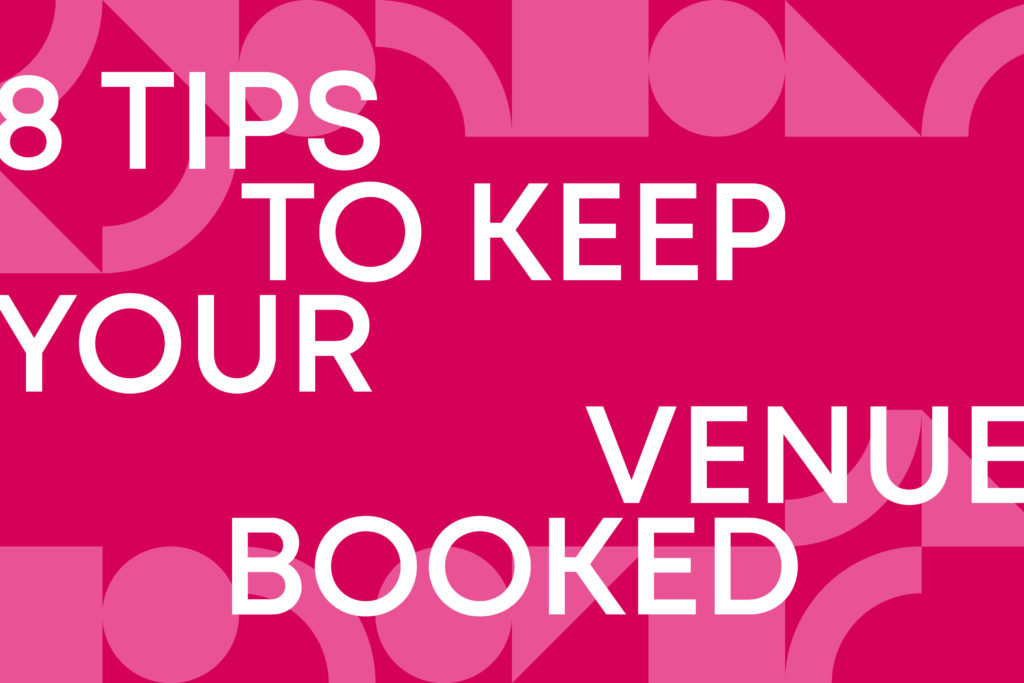 Graphic text reading '8 Tips to Keep Your Venue Booked' on a pink patterned background